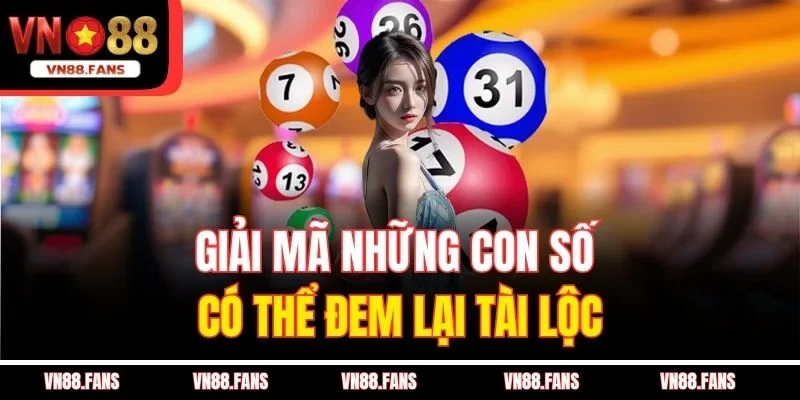 Giải mã những con số có thể đem lại tài lộc